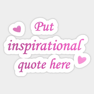 Profound Inspirational quote text Sticker